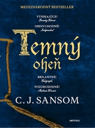 Sansom, C.J. - Temný oheň