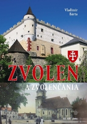 Bárta, Vladimír - Zvolen a Zvolenčania