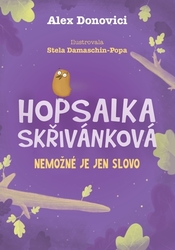 Donovichi, Alex - Hopsalka Skřivánková Nic není nemožné