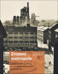 Durczak, Ondřej; Siostrzonek, Jiří - Zrození metropole