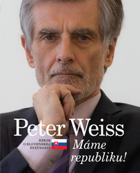 Weiss, Peter - Máme republiku!