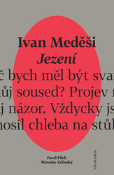 Meděši, Ivan - Jezení
