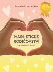 Boček, Dominika; Opava, Martina W. - Magnetické rodičovství