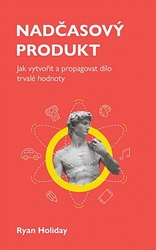 Holiday, Ryan - Nadčasový produkt