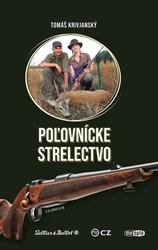 Krivjanský, Tomáš - Poľovnícke strelectvo