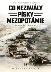 Belica, Miroslav - Co nezavály písky Mezopotámie