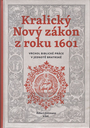 Dittmann, Robert - Kralický Nový zákon z roku 1601