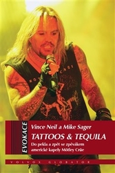 Neil, Vince; Sagar, Mike - Tattoos &amp; Tequila
