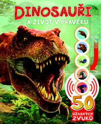 Dinosauři a život v pravěku