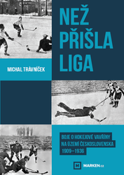 Trávníček, Michal - Než přišla liga