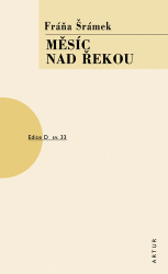 Šrámek, Fráňa - Měsíc nad řekou