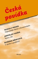 Medek, Rudolf; Hašek, Jaroslav; Němcová, Božena - Česká povídka