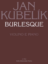 Kubelík, Jan - Burlesque