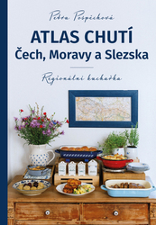 Pospěchová, Petra - Atlas chutí Čech, Moravy a Slezska