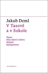 Deml, Jakub - V Tasově a v Sokole