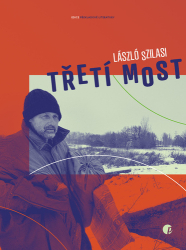 Szilasi, László - Třetí most