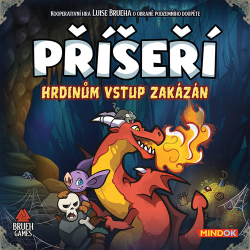 Brueh, Luis - Příšeří Hrdinům vstup zakázán