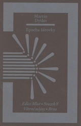 Dytko, Martin - Epocha žárovky