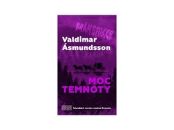 Ásmundsson, Valdimar; Stankovitsová, Zuzana - Moc temnoty