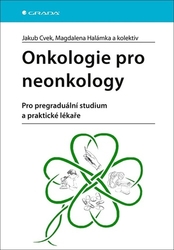 Cvek, Jakub; Halámka, Magdalena - Onkologie pro neonkology