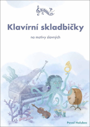 Holubec, Pavel - Klavírní skladbičky na motivy slavných