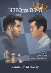 Kaňovský, David - Nepo vs Ding aneb první Číňan na šachovém trůně
