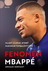 Hermant, Arnaud - Fenomén Mbappé