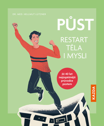 Lützner, Hellmut - Půst Restart těla i mysli