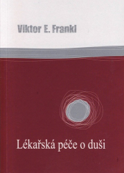 Frankl, Viktor - Lékařská péče o duši
