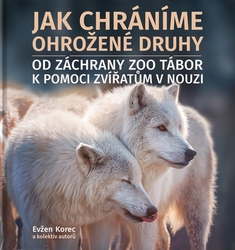 Korec, Evžen - Jak chráníme ohrožené druhy