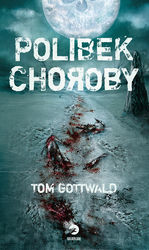 Gottwald, Tom - Polibek choroby