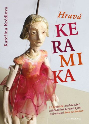 Krédlová, Kateřina - Hravá keramika