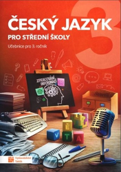 Český jazyk 3 pro střední školy