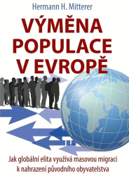 Mitterer, Hermann H. - Výměna populace v Evropě