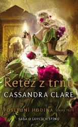 Clare, Cassandra - Řetěz z trnů Poslední hodina