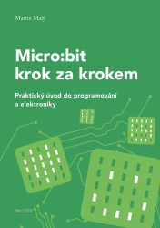 Malý, Martin - Micro:bit krok za krokem