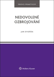 Dvořák, Jan - Nedovolené ozbrojování