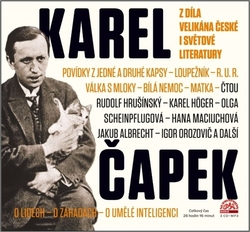 Čapek, Karel - Karel Čapek Z díla velikána české i světové literatury