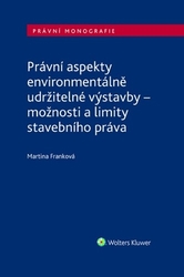 Franková, Martina - Právní aspekty environmentálně udržitelné výstavby