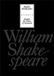Shakespeare, William - Hamlet, dánský princ/Hamlet, the Prince of Denmark