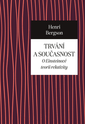 Bergson, Henri - Trvání a současnost