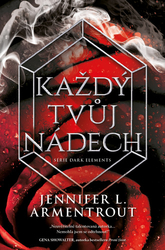 Armentrout, Jennifer L. - Každý tvůj nádech