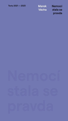 Vácha, Marek - Nemocí se stala pravda