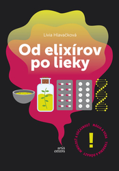 Hlavačková, Lívia - Od elixírov po lieky