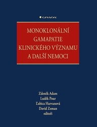 Adam, Zdeněk; Pour, Luděk; Vaculíková, Magda; Zeman, David - Monoklonální gamapatie klinického významu a další nemoci