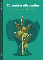 Fichtenbauer, Johannes - Tajemství olivovníku