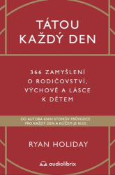 Holiday, Ryan - Tátou každý den