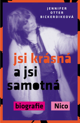 Otter Bickerdikeová, Jennifer - Jsi krásná a jsi samotná