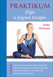 Oravcová, Lenka - Praktikum Jóga a jógová terapie