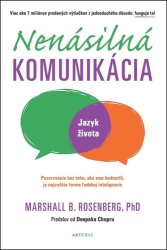 Rosenberg, Marshall B. - Nenásilná komunikácia